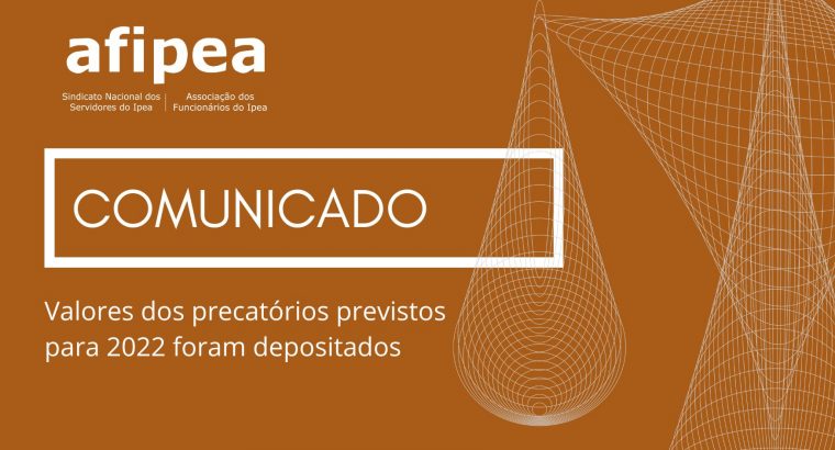 Valores dos precatórios previstos para 2022 foram depositados