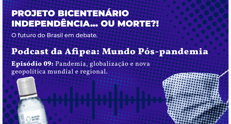 PODCAST MUNDO PÓS PANDEMIA EP.09